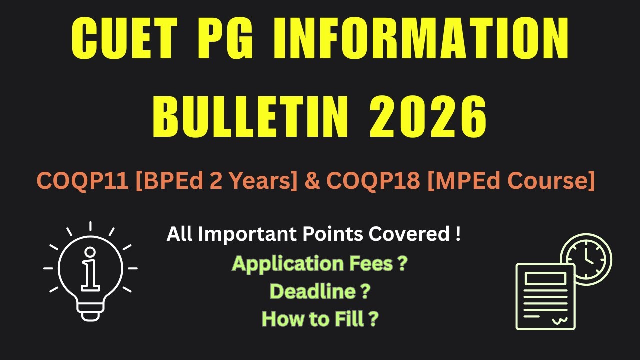 “CUET PG 2026 Information Bulletin Released! BPEd (2-Yrs) & MPEd Course Details 🔥”