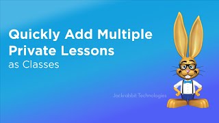 Quickly Add Multiple Private Lessons as Classes