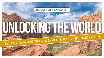 Unlocking the World: Transformative Travel Experiences and Insider Tips