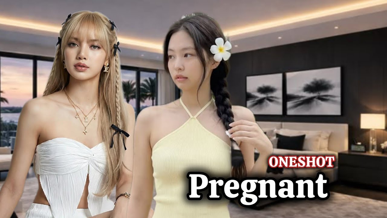 JENLISA FF ONESHOT|Pregnant 