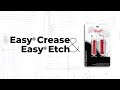 New easy crease and easy etch tools