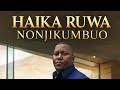 HAIKA RUWA NONJIKUMBUO Kimochi Michael Macha