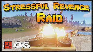 STRESSFUL REVENGE RAID | Rust Raid Diary #06