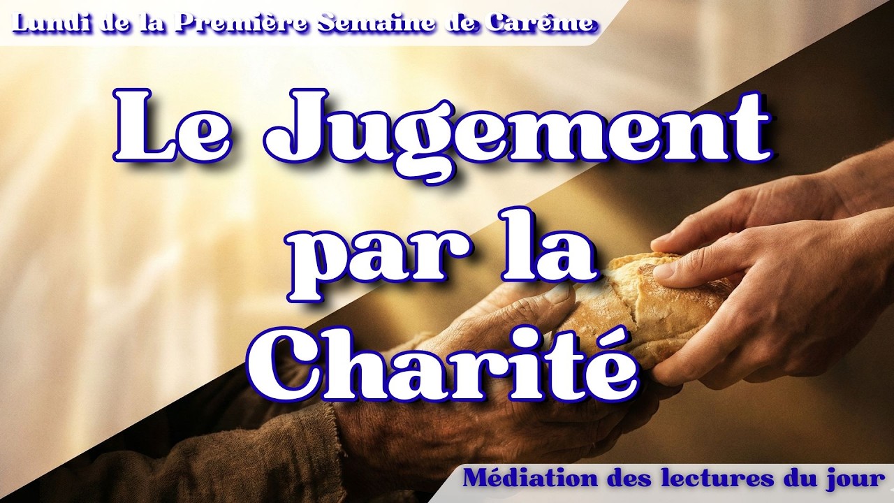 L'EXAMEN FINAL : Ce que Dieu vous demandera vraiment 🙏 | 1er Lundi Carême