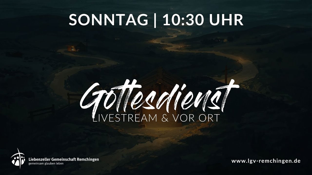 Gottesdienst 30.11.25 | LGV Remchingen