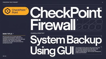 Checkpoint Firewall: System backup using GUI