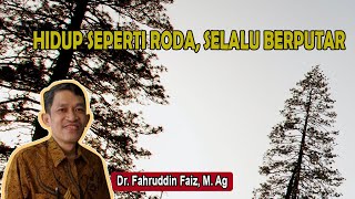 Ngaji Filsafat | Hidup seperti roda selalu berputar | Fahruddin Faiz