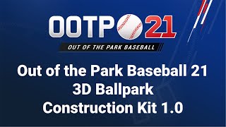 3D Ballpark Construction Kit 1.0 Walkthrough - Exclusive to Out of the Park Baseball 21