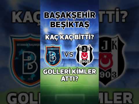 9 hafta basaksehir besiktas maci kac kac bitti emre belozoglu ilk macini kazandi shorts youtube