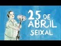 25 de Abril | Direitos... Sempre!