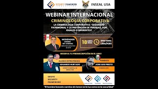 Webinar: Criminología Corporativa&quot; con Security Framework - Perú