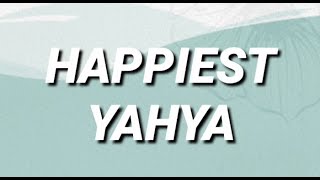 Happiest - Yahya ( Lyrics )