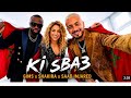  Ki Sba3 تعاون عالمي يجمع Gims وShakira وSaad Lamjarred أغنية تهز العالم  mp3