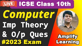 Most Important Theory & Output Questions in 2023 Computer | ICSE Class 10th Computer Exam Revision