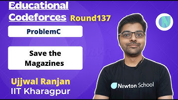 Educational Codeforces Round 137 (Rated for Div. 2) | C. Save the Magazines | Newton School