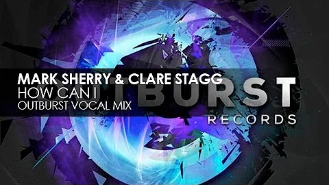 Mark Sherry & Clare Stagg - How Can I (Original Mix)