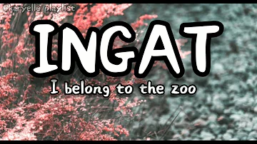 INGAT - I belong to the zoo | Himig handog 2019 (Lyric Video)