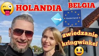 Belgia - Holandia. Dalsza część podróży.  Zwiedzamy, kupujemy 😃👍