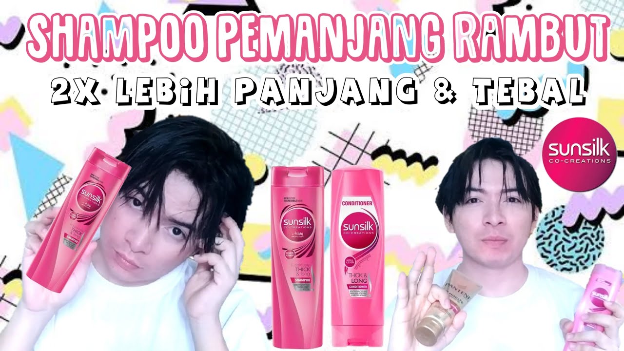 SHAMPOO PEMANJANG RAMBUT CEPAT | SHAMPOO SUNSILK THICK & LONG - YouTube