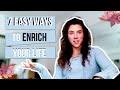 7 EASY WAYS TO CHANGE YOUR LIFE | #liveyourbestlife #howtochangeyourlife #behappy