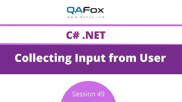 Collecting User Input using ReadLine() (C#.Net - Session 49)
