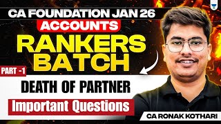Death of Partner - Important Question | Part 1| Accounts For CA Foundation Jan 26 | CA Ronak Kothari