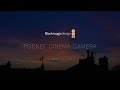 Timelapse with Blackmagic Pocket Cinema Camera