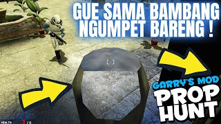 NGUMPET BARENG BAMBANG GAK KETAWAN WKWKK - Gmod Prop Hunt Indonesia