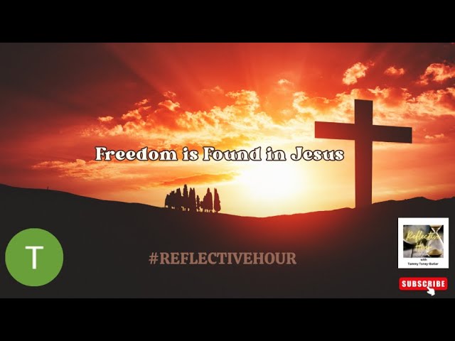 Freedom is Found in Jesus
