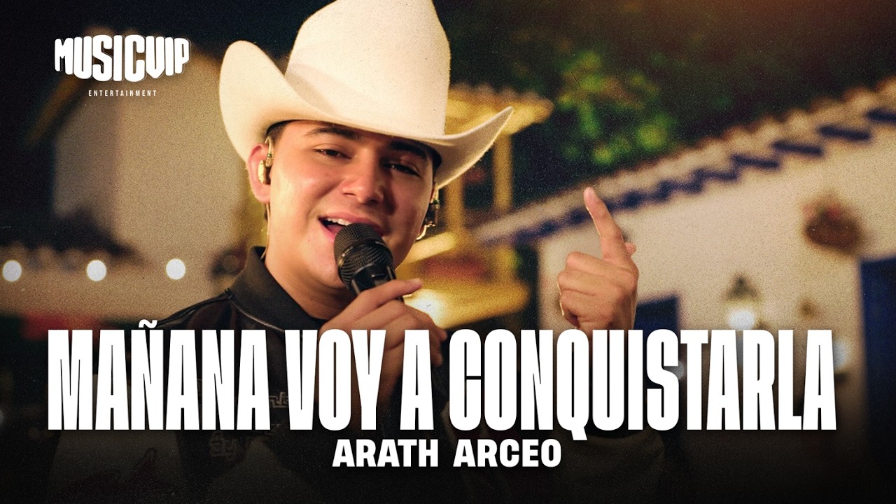 Arath Arceo - Mañana Voy A Conquistarla (Video Oficial)