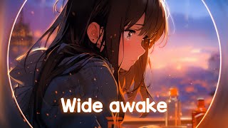 [~Nightcore~] Katy Perry - Wide Awake (Lyrics)