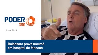 Bolsonaro prova tucumã em hospital de Manaus