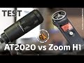 Audio-Technica AT2020 VS Zoom H1