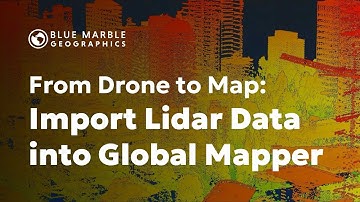 From Drone to Map: Import Lidar Data into Global Mapper