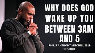 Philip Anthony Mitchell Urgent - Why Does God Wake You Up Between 3 and 5 A.M. | #gospel2819