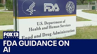 FDA releases guidance on artificial intelligence | FOX 13 Seattle