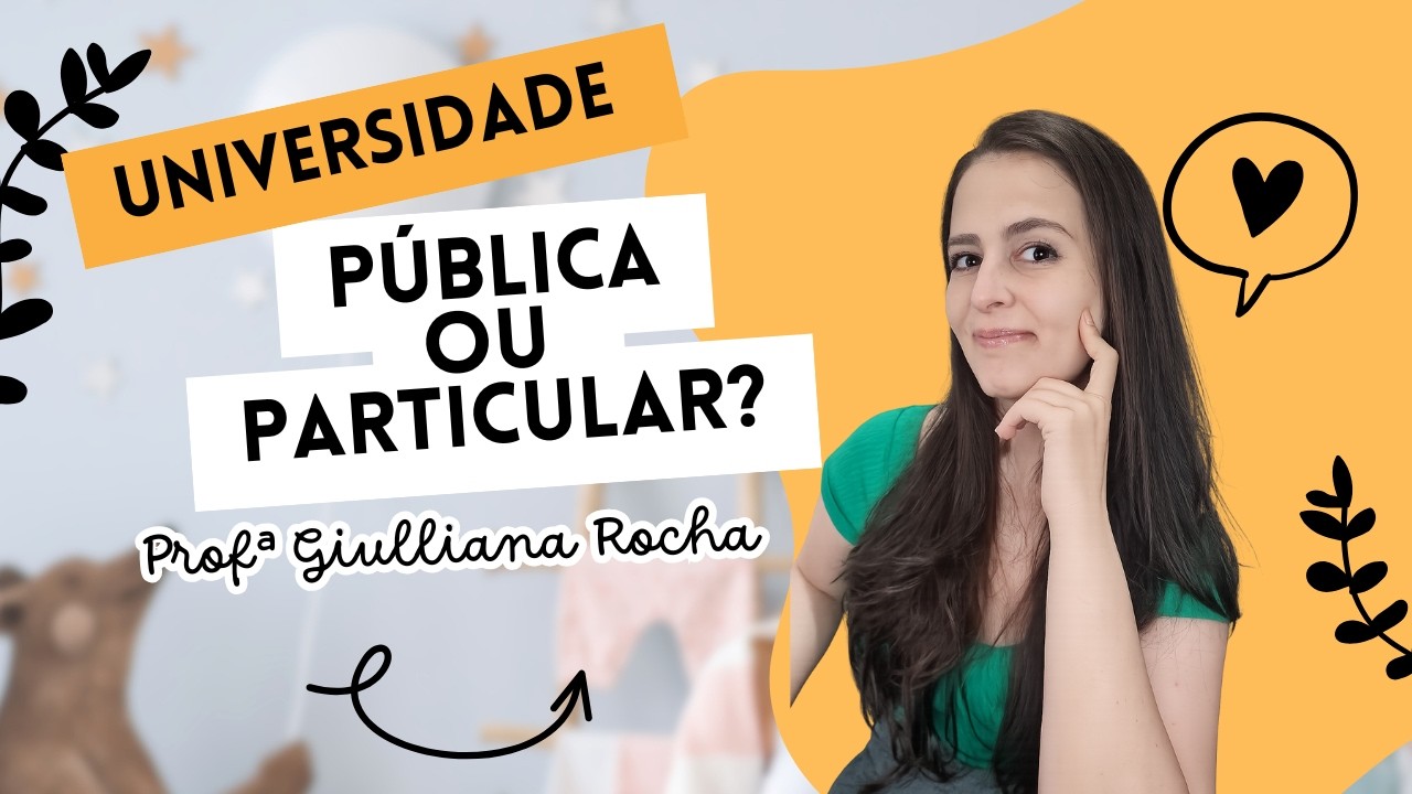 Universidade Pública ou Particular?