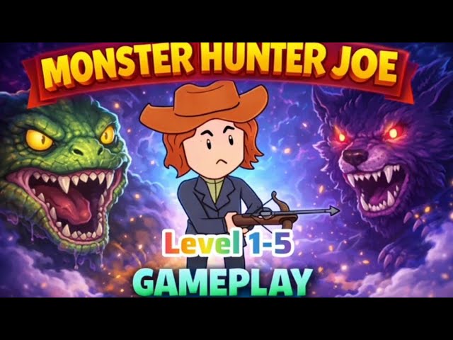 Monster Hunter Joe Level 1-5 gameplay #relaxingbraingamesvk