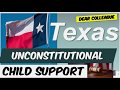 TEXAS UNCONSTITUTIONAL CHILD SUPPORT. How to reduce your payments or escape the fraudulent program
