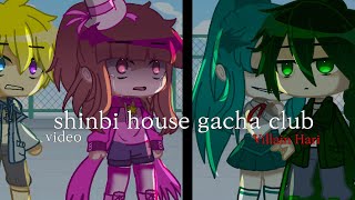 shinbi house video || shinbi house gacha club || gacha club || shinbi house || #shinbihouse