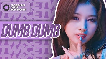 How Would TWICE Sing — 