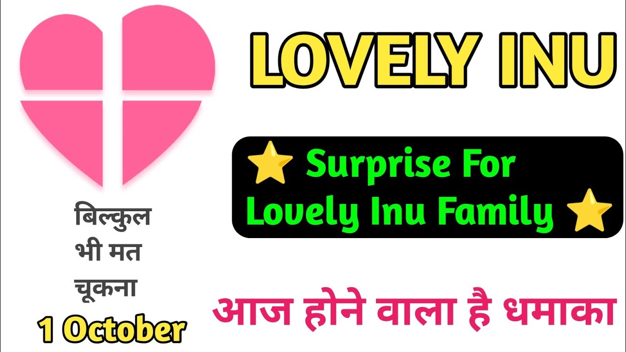 Lovely inu coin News today 🥳 lovely inu price prediction 🥳 Surprise For Lovely Inu Family today
