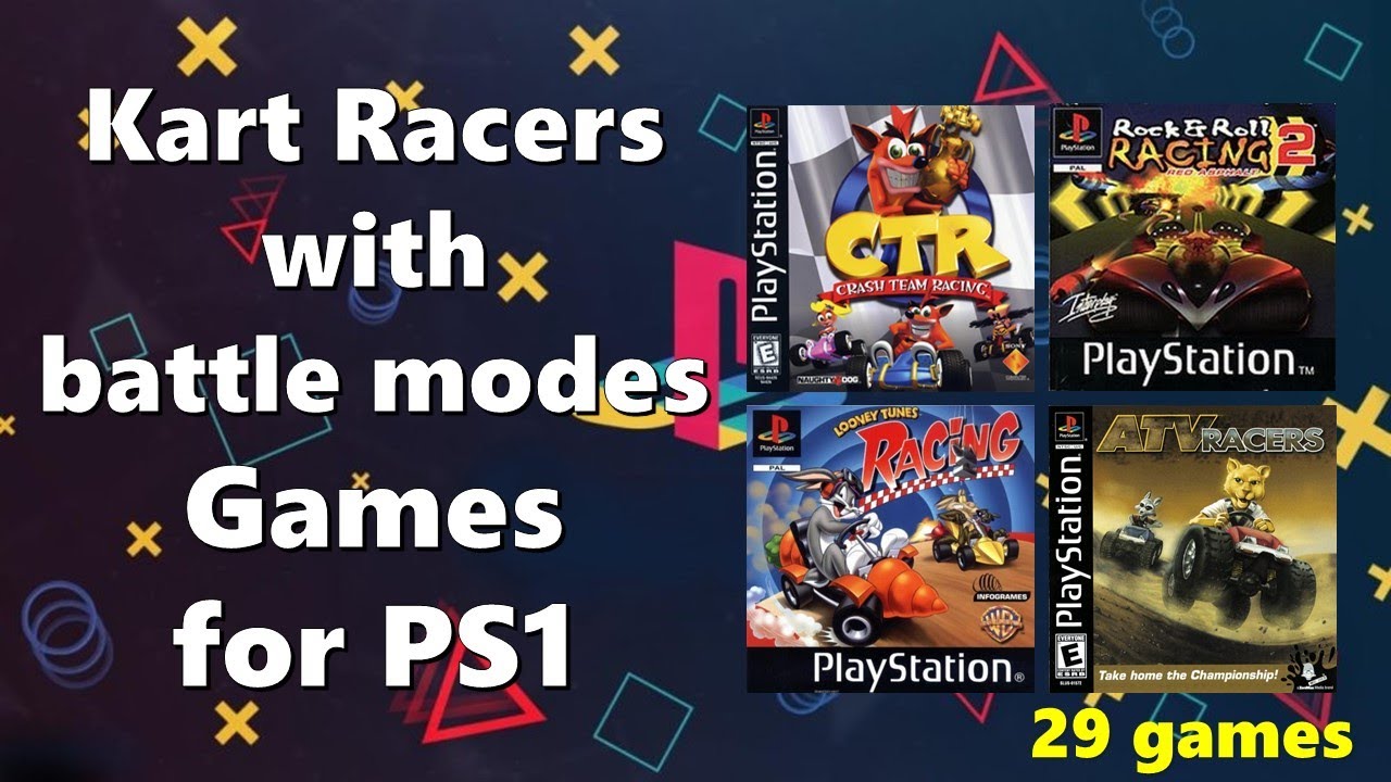 TOP 29 Kart Racers with Battle Modes Racing Games for Playstation 1 ...