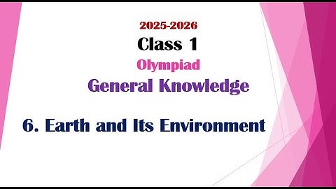 🌍 Class 1 Olympiad GK | Earth and Its Environment | Easy Questions & Answers | Learn with Fun
