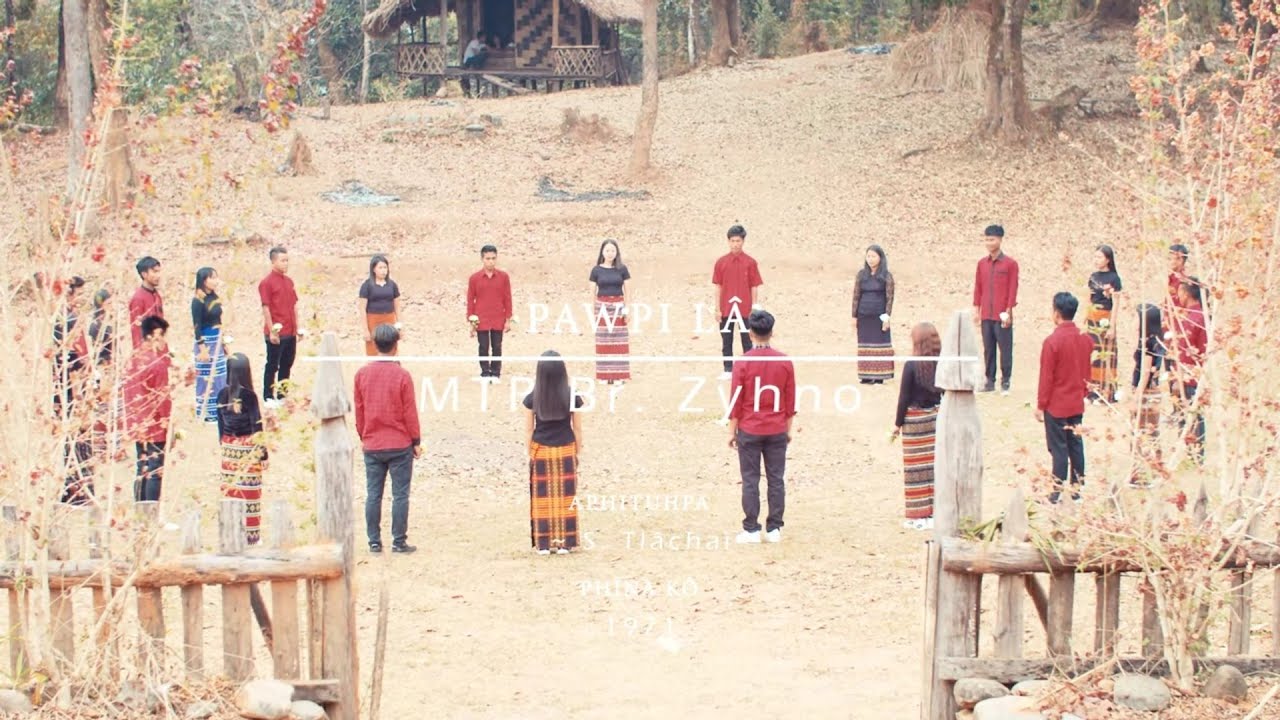 Pawpi Lâ - Official Video/Zyhno MTP Branch, Mara cultural dance