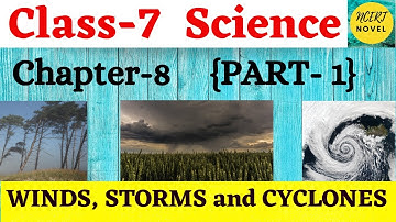ncert science class 7 ch 8 solutions | winds storms and cyclones class 7 | class 7 ch 8 science .