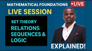 Mathematical Foundations Live Session - 1 | Sets, Relations, Functions, Sequences & Logic Explained!