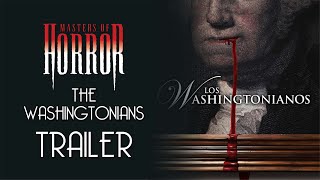 Masters of Horror: The Washingtonians Trailer Remastered HD