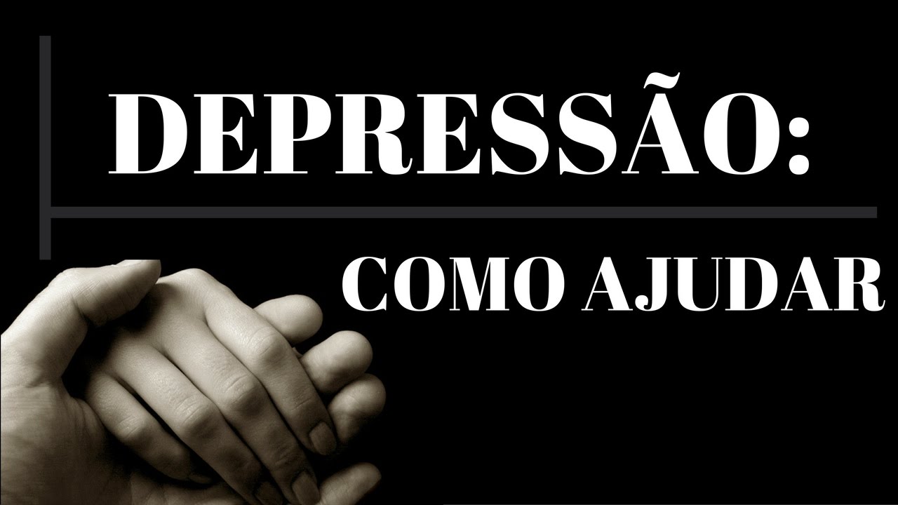 Como ajudar alguém com depressão