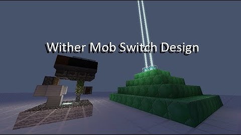 Wither Mob Switch Design [Minecraft 1.16.5]